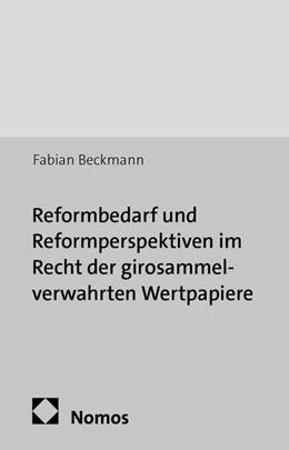 Abbildung von Beckmann | Reformbedarf und Reformperspektiven im Recht der girosammelverwahrten Wertpapiere | 1. Auflage | 2013 | 44 | beck-shop.de