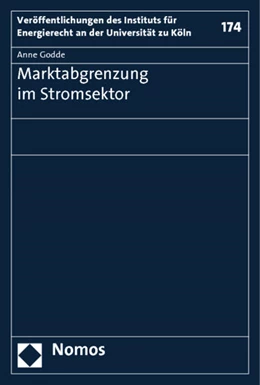 Abbildung von Godde | Marktabgrenzung im Stromsektor | 1. Auflage | 2013 | beck-shop.de