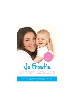 Abbildung von Frost | Jo Frost's Confident Baby Care | 1. Auflage | 2025 | beck-shop.de
