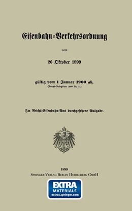 Abbildung von Eger | Eisenbahn-Verkehrsordnung vom 26 Oktober 1899 gültig vom 1 Januar 1900 ab. (Reichs-Gesetzblatt 1899 Nr. 41) | 1. Auflage | 1899 | beck-shop.de