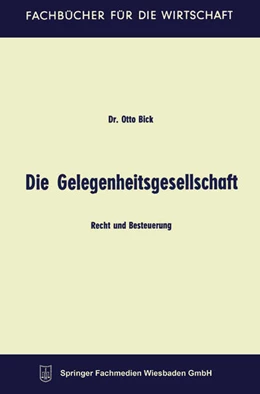Abbildung von Bick | Die Gelegenheitsgesellschaft | 2. Auflage | 1968 | beck-shop.de