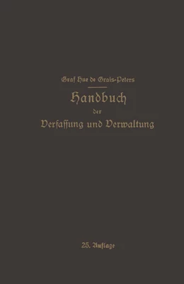 Abbildung von de Grais | Handbuch der Verfassung und Verwaltung in Preußen und dem Deutschen Reiche | 25. Auflage | 1930 | beck-shop.de