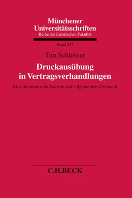 Abbildung von Schlösser | Druckausübung in Vertragsverhandlungen | 1. Auflage | 2014 | Band 247 | beck-shop.de