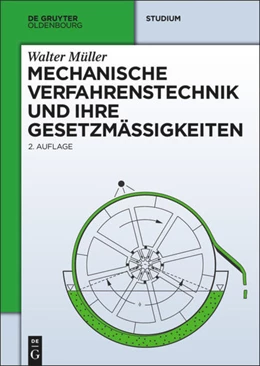 Abbildung von Müller | Mechanische Verfahrenstechnik und ihre Gesetzmäßigkeiten | 2. Auflage | 2014 | beck-shop.de