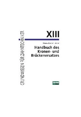 Abbildung von Uebe | Handbuch des Kronen- und Brückenersatzes | 10. Auflage | 2013 | beck-shop.de