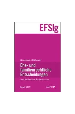 Abbildung von Gitschthaler / Höllwerth | Ehe- und familienrechtliche Entscheidungen (EFSlg) | 1. Auflage | 2013 | 49 | beck-shop.de