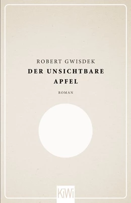 Abbildung von Gwisdek | Der unsichtbare Apfel | 1. Auflage | 2014 | beck-shop.de