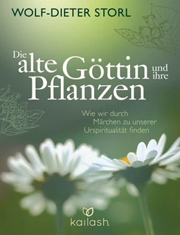 Abbildung von Storl | Die alte Göttin und ihre Pflanzen | 1. Auflage | 2014 | beck-shop.de
