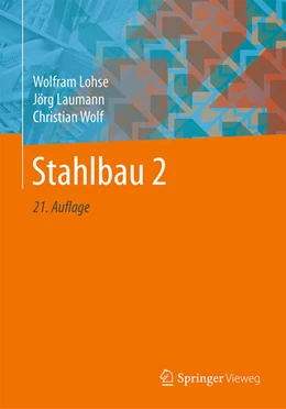 Abbildung von Laumann / Wolf | Stahlbau 2 | 21. Auflage | 2020 | beck-shop.de