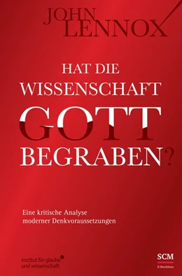 Abbildung von Lennox | Hat die Wissenschaft Gott begraben? | 17. Auflage | 2019 | beck-shop.de