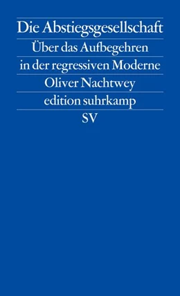 Abbildung von Nachtwey | Die Abstiegsgesellschaft | 9. Auflage | 2016 | beck-shop.de