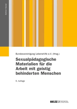 Abbildung von Bundesvereinigung Lebenshilfe / Achilles | Sexualpädagogische Materialien für die Arbeit mit geistig behinderten Menschen | 6. Auflage | 2014 | beck-shop.de