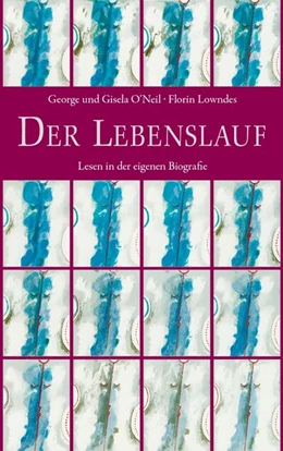 Abbildung von O'Neil / Lowndes | Der Lebenslauf | 1. Auflage | 2014 | beck-shop.de