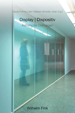 Abbildung von Haberer / Frohne | Display und Dispositiv | 1. Auflage | 2018 | beck-shop.de