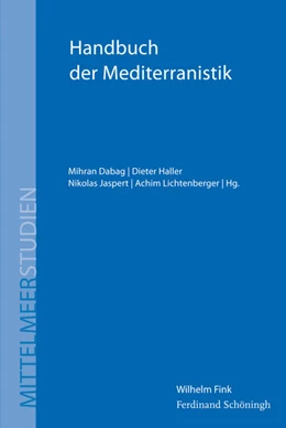 Abbildung von Dabag / Jaspert | Handbuch der Mediterranistik | 1. Auflage | 2015 | 8 | beck-shop.de