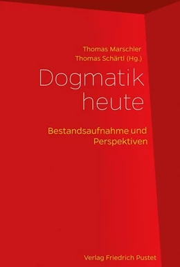 Abbildung von Marschler / Schärtl | Dogmatik heute | 2. Auflage | 2017 | beck-shop.de