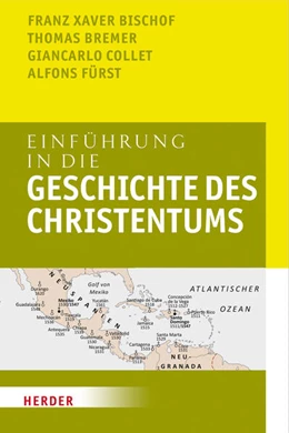 Abbildung von Bischof / Bremer | Einführung in die Geschichte des Christentums | 1. Auflage | 2014 | beck-shop.de