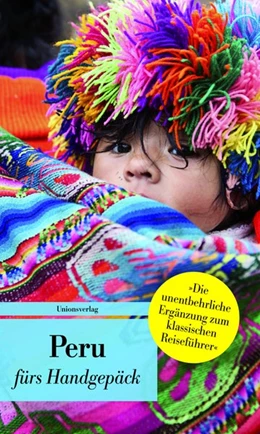 Abbildung von Peru fürs Handgepäck | 1. Auflage | 2014 | beck-shop.de