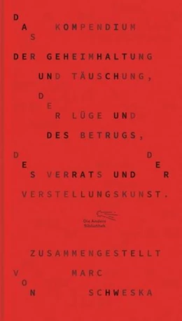 Abbildung von Das Kompendium der Geheimhaltung und Täuschung, der Lüge und des Betrugs, des Verrats und der Verstellungskunst | 1. Auflage | 2014 | beck-shop.de