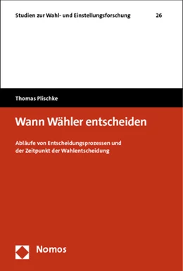 Abbildung von Plischke | Wann Wähler entscheiden | 1. Auflage | 2014 | 26 | beck-shop.de