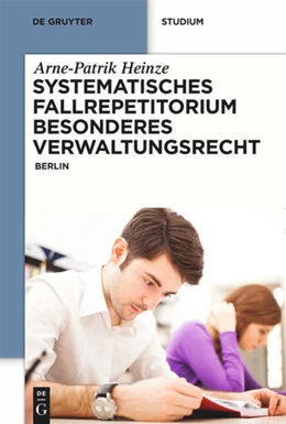 Abbildung von Heinze | Systematisches Fallrepetitorium Besonderes Verwaltungsrecht | 1. Auflage | 2015 | beck-shop.de