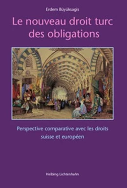 Abbildung von Büyüksagis | Le nouveau droit turc des obligations | 1. Auflage | 2014 | beck-shop.de