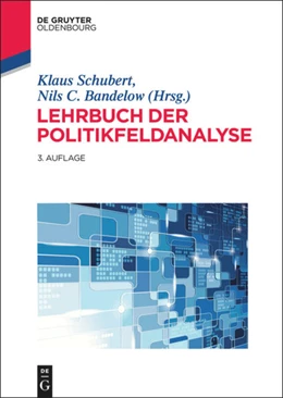 Abbildung von Schubert / Bandelow | Lehrbuch der Politikfeldanalyse | 3. Auflage | 2014 | beck-shop.de