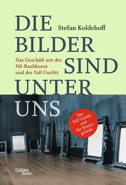 Abbildung von Koldehoff | Die Bilder sind unter uns | 1. Auflage | 2014 | beck-shop.de