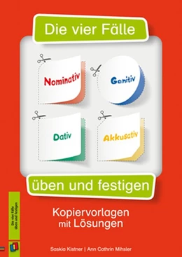Abbildung von Thanuskody / Kistner | Die vier Fälle - Nominativ, Genitiv, Dativ, Akkusativ üben und festigen | 1. Auflage | 2014 | beck-shop.de