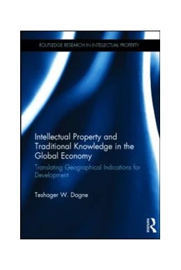 Abbildung von Dagne | Intellectual Property and Traditional Knowledge in the Global Economy | 1. Auflage | 2014 | beck-shop.de