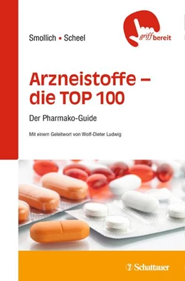 Abbildung von Smollich / Scheel | Arzneistoffe – die TOP 100 | 1. Auflage | 2015 | beck-shop.de