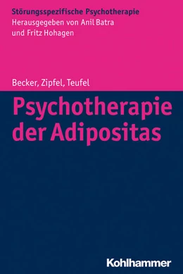 Abbildung von Becker / Zipfel | Psychotherapie der Adipositas | 1. Auflage | 2015 | beck-shop.de