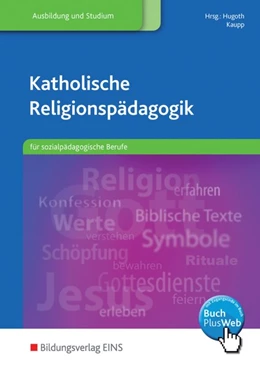 Abbildung von Anders / Hugoth | Katholische Religionspädagogik für sozialpädagogische Berufe | 1. Auflage | 2015 | beck-shop.de
