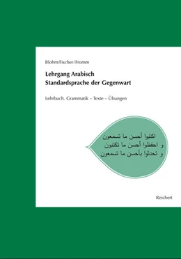 Abbildung von Fischer (†) / Blohm | Lehrgang Arabisch. Standardsprache der Gegenwart | 1. Auflage | 2014 | beck-shop.de