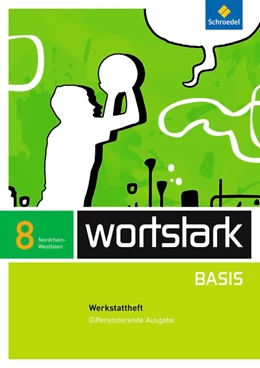Abbildung von wortstark Basis 8. Werkstattheft. Differenzierende Ausgabe. Nordrhein-Westfalen | 1. Auflage | 2014 | beck-shop.de
