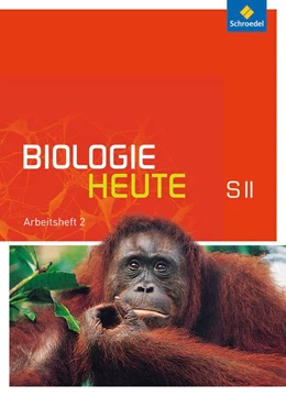 Abbildung von Biologie heute 2. Arbeitsheft Sekundarstufe 2. Allgemeine Ausgabe | 1. Auflage | 2015 | beck-shop.de
