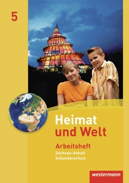 Abbildung von Heimat und Welt 5. Arbeitsheft. Sekundarschule. Sachsen-Anhalt | 1. Auflage | 2010 | beck-shop.de