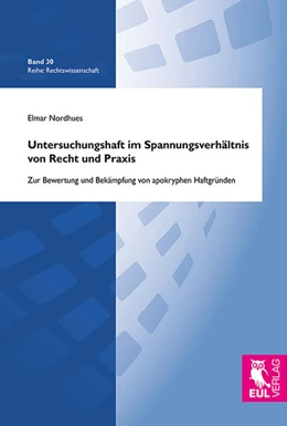 Abbildung von Nordhues | Untersuchungshaft im Spannungsverhältnis von Recht und Praxis | 1. Auflage | 2013 | 30 | beck-shop.de