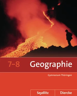 Abbildung von Seydlitz / Diercke Geographie 7 / 8. Schulbuch. Thüringen | 1. Auflage | 2014 | beck-shop.de