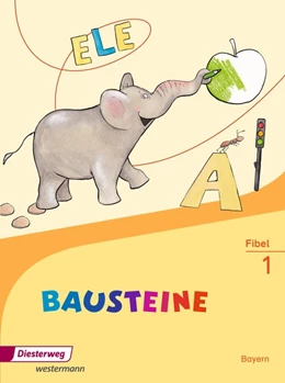 Abbildung von BAUSTEINE Fibel. Bayern | 1. Auflage | 2014 | beck-shop.de