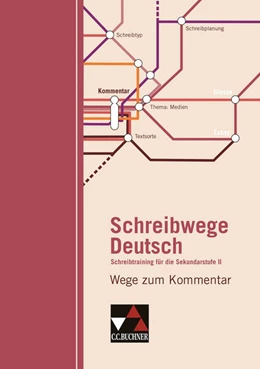 Abbildung von Jückstock-Kießling / Stadter | Schreibwege Deutsch / Wege zum Kommentar | 1. Auflage | 2014 | beck-shop.de