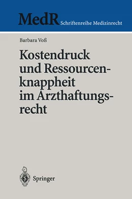 Abbildung von Voß | Kostendruck und Ressourcenknappheit im Arzthaftungsrecht | 1. Auflage | 1999 | beck-shop.de