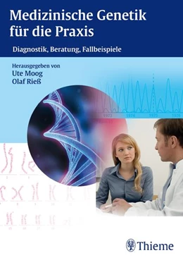 Abbildung von Moog / Rieß | Medizinische Genetik für die Praxis | 1. Auflage | 2014 | beck-shop.de
