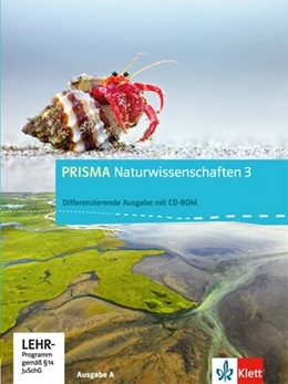 Abbildung von PRISMA Naturwissenschaften 3. Ausgabe A - Differenzierende Ausgabe. Schülerbuch mit Schüler-CD-ROM. 9./10. Schuljahr | 1. Auflage | 2014 | beck-shop.de