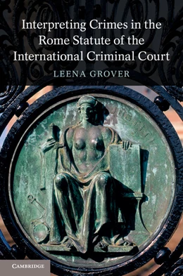 Abbildung von Grover | Interpreting Crimes in the Rome Statute of the International Criminal Court | 1. Auflage | 2014 | beck-shop.de