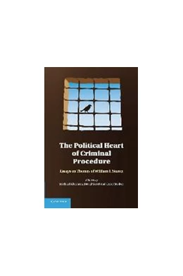 Abbildung von Klarman / Skeel | The Political Heart of Criminal Procedure | 1. Auflage | 2014 | beck-shop.de