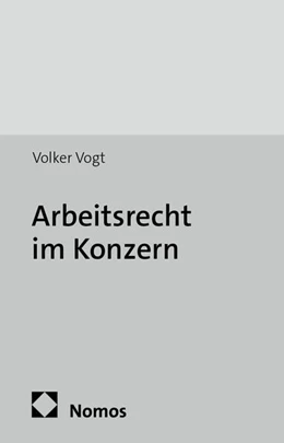 Abbildung von Vogt | Arbeitsrecht im Konzern | 1. Auflage | 2014 | beck-shop.de