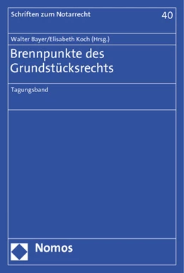 Abbildung von Bayer / Koch (Hrsg.) | Brennpunkte des Grundstücksrechts | 1. Auflage | 2014 | 40 | beck-shop.de