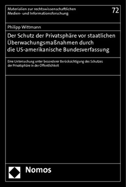 Abbildung von Wittmann | Der Schutz der Privatsphäre vor staatlichen Überwachungsmaßnahmen durch die US-amerikanische Bundesverfassung | 1. Auflage | 2014 | 72 | beck-shop.de