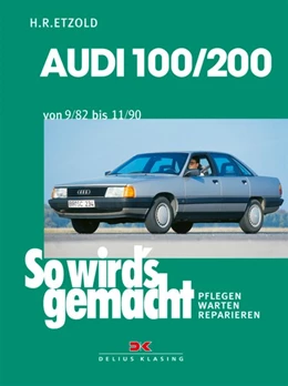 Abbildung von Etzold | Audi 100/200 von 9/82 bis 11/90 | 13. Auflage | 2012 | beck-shop.de